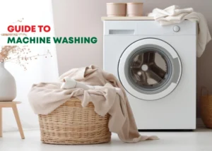 Guide to Machine Washing 