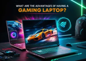 What are the advantages of having a gaming laptop?