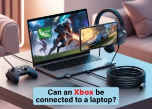 Can an Xbox be connected to a laptop? 