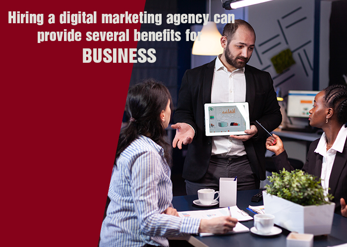 Hiring a digital marketing agency can provide several benefits for      

businesses, Such as: