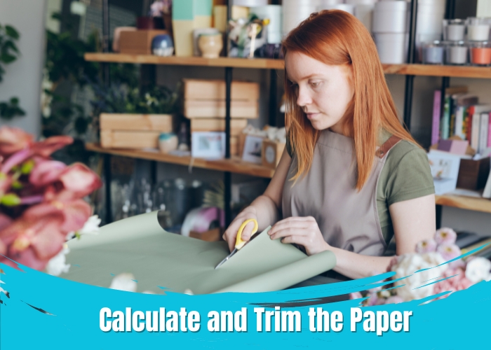 Calculate and Trim the Paper 