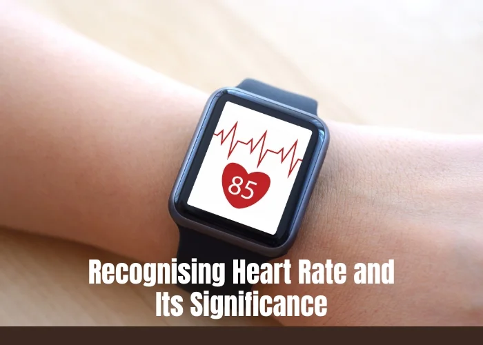 Recognising Heart Rate and Its Significance