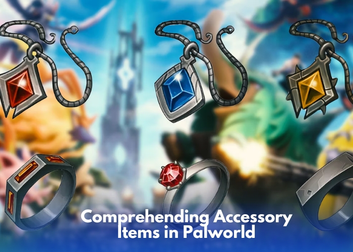 Comprehending Accessory Items in Palworld