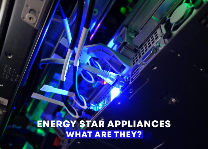 ENERGY STAR appliances: what are they?